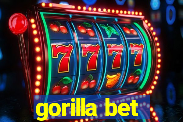 gorilla bet